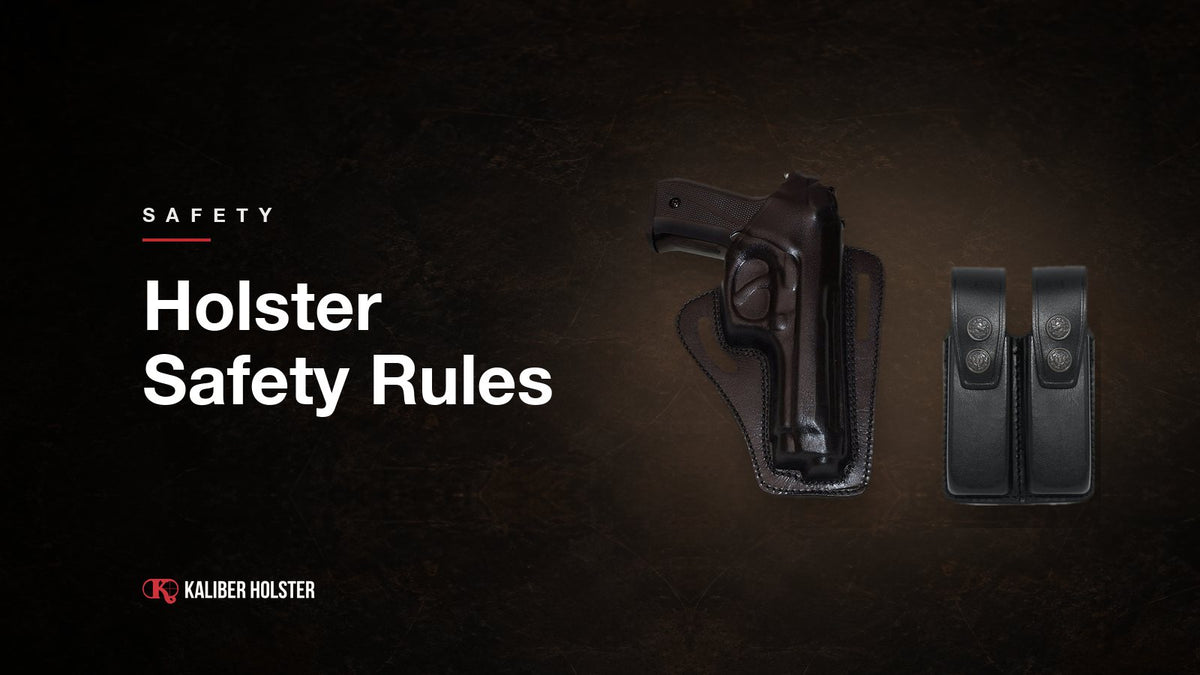 Holster Safety Rules: Kaliber Holster guide cover showing a handmade leather holster